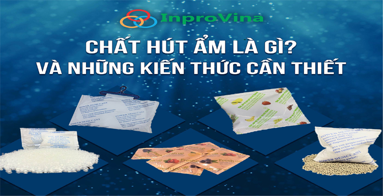 Chất hút ẩm là gì và những kiến thức bạn cần biết?